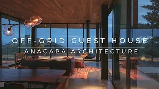 OffGrid Guest House by ANACAPA Architecture [upl. by Marthe188]