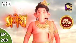 Vighnaharta Ganesh  Ep 268  Full Episode  30th August 2018 [upl. by Edgard513]