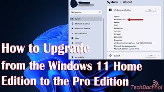 How to Upgrade from the Windows 11 Home Edition to the Pro Edition [upl. by Nomde]