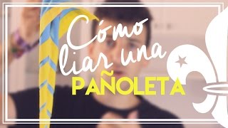 Cómo liar una pañoleta  DIY  Un Scout [upl. by Fair552]