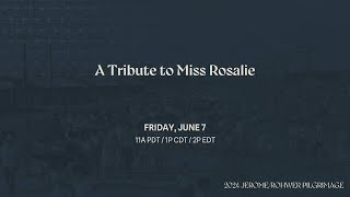 A Tribute to Miss Rosalie [upl. by Ekihc]