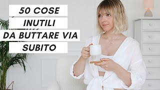 50 COSE DA LASCIAR ANDARE OGGI [upl. by Cope951]