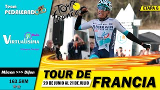 EN VIVO Etapa 6 TOUR DE FRANCIA 2024  BERNAL  CARAPAZ  BUITRAGO  POGACAR tourdefrancia2024 [upl. by Revorg]