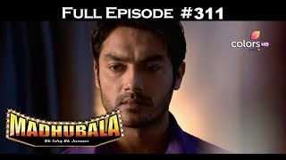 Madhubala  Full Episode 311  With English Subtitles [upl. by Audrye]