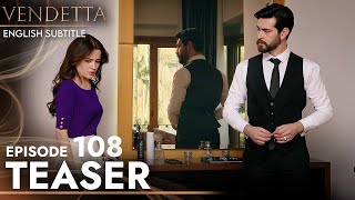 Vendetta  Episode 108 Teaser English Subtitled  Kan Cicekleri [upl. by Aihc]