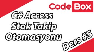 C Access Stok Takip Otomasyonu 5  Code Box [upl. by Genna]