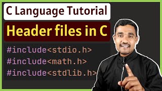 Header files in C  C Language Tutorial for Beginners [upl. by Ailehpo]