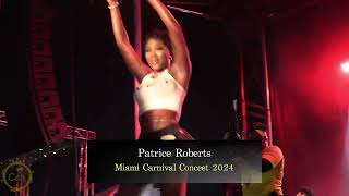 Patrice Roberts Delivers Again At Miami Carnival Concert 2024 [upl. by Anileme]