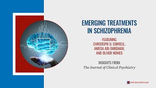 Emerging Treatments in Schizophrenia [upl. by Benjie]