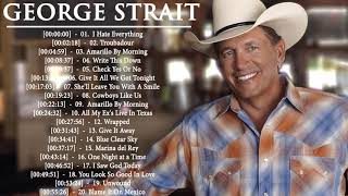 Best Songs Of George Strait  George Strait Greatest Hits Full Album 2020 [upl. by Aihsotal]