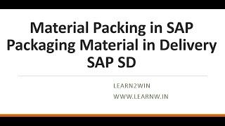 Packaging SAP SD  material packing sap sd  Packaging material SAP SD  packing in sap sd sapsd [upl. by Euqor]