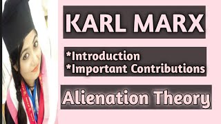 Sociology Marx Alienation contributions of Marx Alienation theory by Karl Marx [upl. by Chaddy]