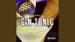 Gin Tonic [upl. by Eenrahc]