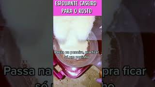 💎Esfoliante caseiro para o rosto🌺Quer ter uma pele perfeitadica esfoliação pelelinda [upl. by Narbig]