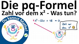 pqFormel 7 Zahl vor dem x² quadratische Gleichungen lösen [upl. by Muhcan]