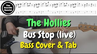 The Hollies  Bus Stop Live Version  Bass cover with tabs [upl. by Akihdar]