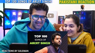 Pakistani Couple Reacts To Arijit Singh Top 100 Songs  Randomly Placed Songs [upl. by Kester]