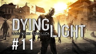 Dying Light  On Beş Kişiye Saldırdım  Bölüm 11 [upl. by Gibson]