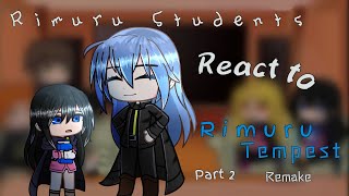 Rimuru Students react to Rimuru Tempest 「Remake」「Part 25」 [upl. by Morez337]