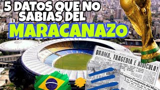 5 DATOS DEL MARACANAZO QUE NO SABIAS ¡TE SORPRENDERA [upl. by Othello863]