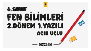 6 Sınıf Fen Bilimleri 2Dönem 1Yazılı Soruları 2024 [upl. by Gnoy]