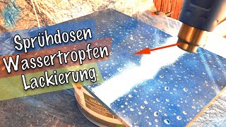 Echte WassertropfenLackierung mit Sprühdose  KEIN SCHERZ [upl. by Ellehcram]