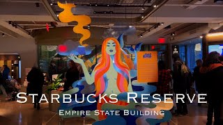 New Starbucks Reserve Store in New Yorks Iconic Empire State Building [upl. by Akiaki]