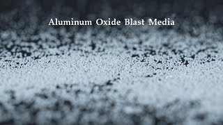 Aluminum Oxide Blast Media [upl. by Suirred791]