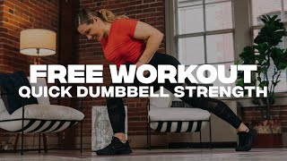 Quick Dumbbell Strength  15 Minute Workout [upl. by Lynsey]