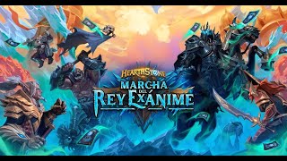 MARCHA DEL REY EXÁNIME  Jugando el prólogo y probando mazo nuevo  Hearthstone [upl. by Assirram875]