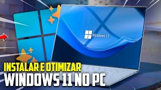 Como INSTALAR e Otimizar WINDOWS 11 em Qualquer PC Direto da Microsoft  COM e SEM REQUISITOS [upl. by Desai]