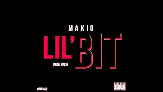 Makio Lil Bit Prod Makio [upl. by Patterman286]