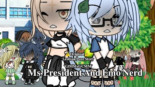 quotMs President And Emo Nerdquot  Lesbian Love StoryGlglmmxgcmm ep1 1k special [upl. by Orna]