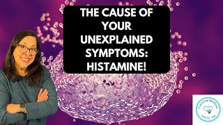 Hidden Causes of Your Symptoms Discover the Truth About Histamine Intolerance [upl. by Nelan]