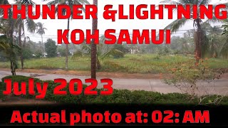 Witness the Power Thunder and Lightning Spectacle in Koh Samui July 2023 [upl. by Dunton]