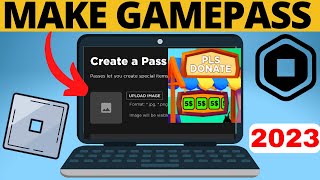 How to Make A Gamepass in Roblox Pls Donate  Add Gamepass to Pls Donate Roblox  2023 Update [upl. by Llenrev]