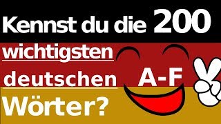 Kennst du die wichtigsten 200 deutschen Wörter Teil 1 AF Mit deutscher Aussprache A1 A2 B1 [upl. by Meyers]