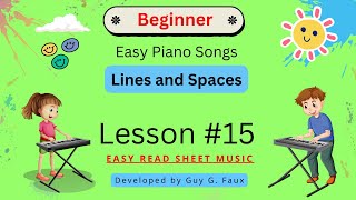 Lesson 15  Easy Piano Songs for Beginners  Lines and Spaces  Beginner Piano Tutorial [upl. by Noffihc]