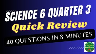 Science 6 Quarter 3 Quick Review  8Minute Science Review for 6th Grade Science  SirElbert [upl. by Eisdnyl826]