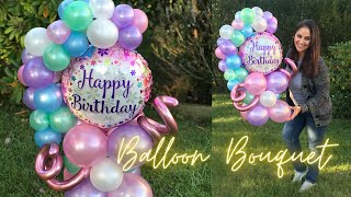 Diy Balloon Bouquet  Balloon Tutorial BirthdayGirl [upl. by Bensky]