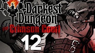 Baer Plays Darkest Dungeon The Crimson Court Ep 12 [upl. by Assillem292]