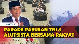 FULL Arakarakan Pasukan amp Alutsista bersama Rakyat di HUT ke79 TNI [upl. by Niklaus]