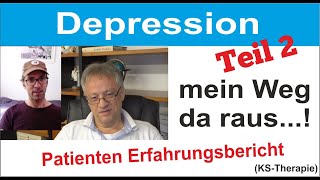 Depressionen überwinden  Patienten Erfahrungsbericht  KS Therapie Doku Teil 2 [upl. by Cindy]