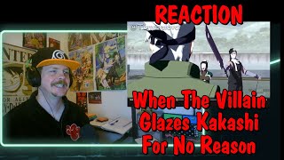 When The Villain Glazes Kakashi For No Reason REACTION [upl. by Magbie]