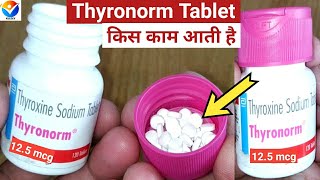 Thyronorm 125 mcg Uses In Hindi  Thyroid Medicine 125  Thyroxine Sodium Tablets IP 125 mcg [upl. by Nunnery]