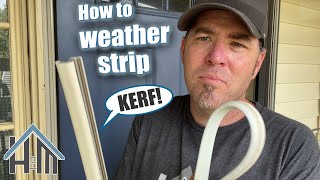 How to replace KERF weatherstripping Easy door seal replace [upl. by Erdnaxela]