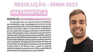 ENEM 2023  Um pescador tem um custo fixo diário de R 90000 com combustível iscas manutenção de [upl. by Emrich]