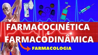 FARMACODINÂMICA E FARMACOCINÉTICA ENSINO SUPERIOR  FARMACOLOGIA AULA COMPLETA [upl. by Desta323]