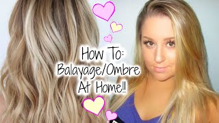 How To BalayageOmbre your hair at home ♥ Hair Painting Tutorial [upl. by Ettebab]