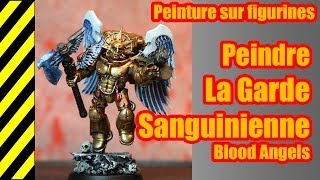 TUTO  Peinture sur figurines  Garde Sanguinienne Blood Angels [upl. by Aziza49]